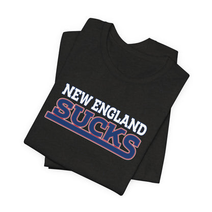 New England Sucks (for New York fans) - Unisex Jersey Short Sleeve Tee