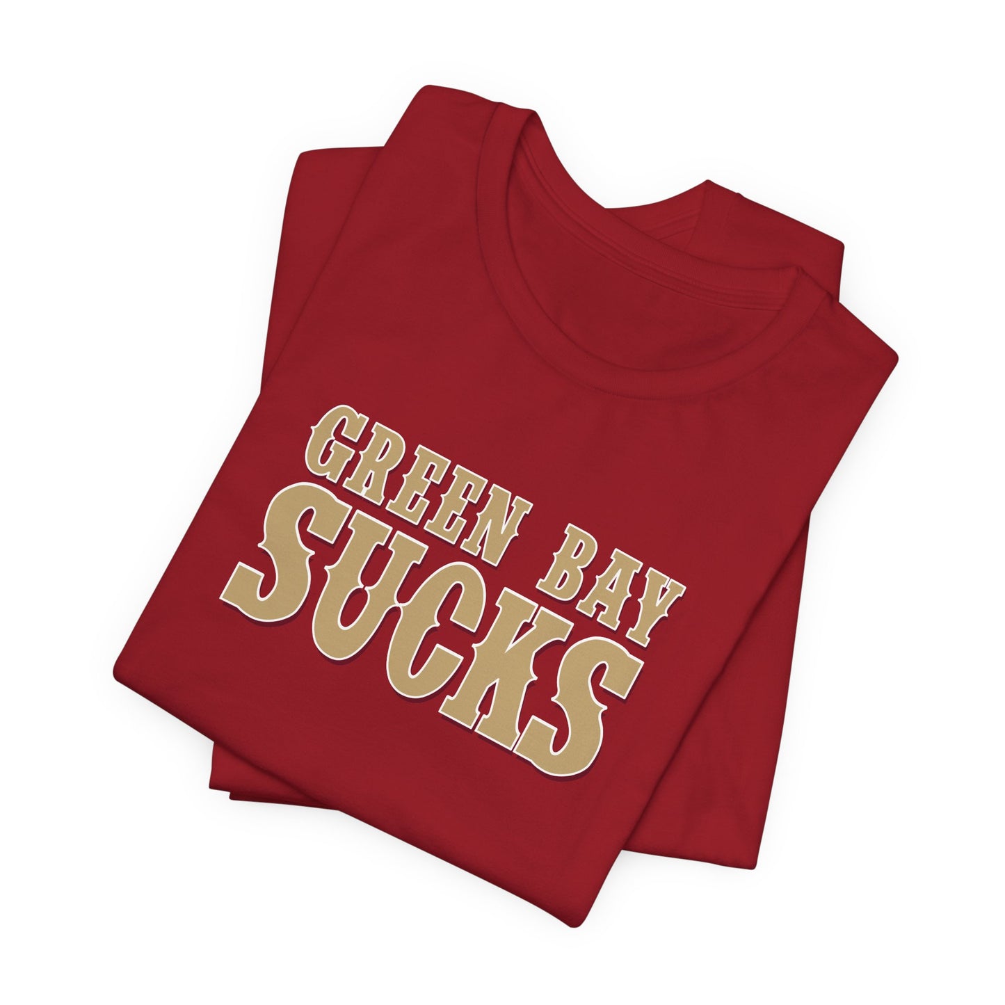 Green Bay Sucks (for San Francisco fans) - Unisex Jersey Short Sleeve Tee