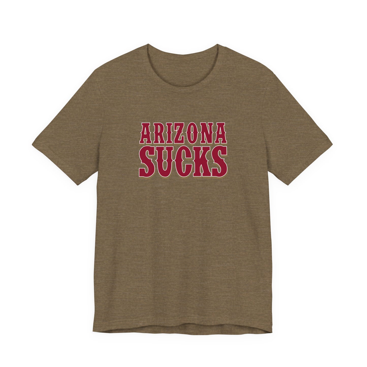 Arizona Sucks (for San Francisco fans) - Unisex Jersey Short Sleeve Tee