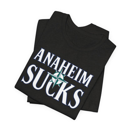 Anaheim Sucks (for Seattle fans) - Unisex Jersey Short Sleeve Tee