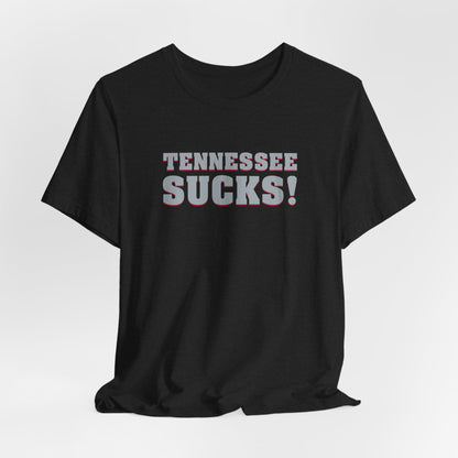 Tennessee Sucks (for Alabama fans) - Unisex Jersey Short Sleeve Tee