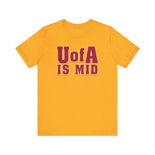 Tucson Is Mid FRFR (for Tempe fans) - Unisex Jersey Short Sleeve Tee