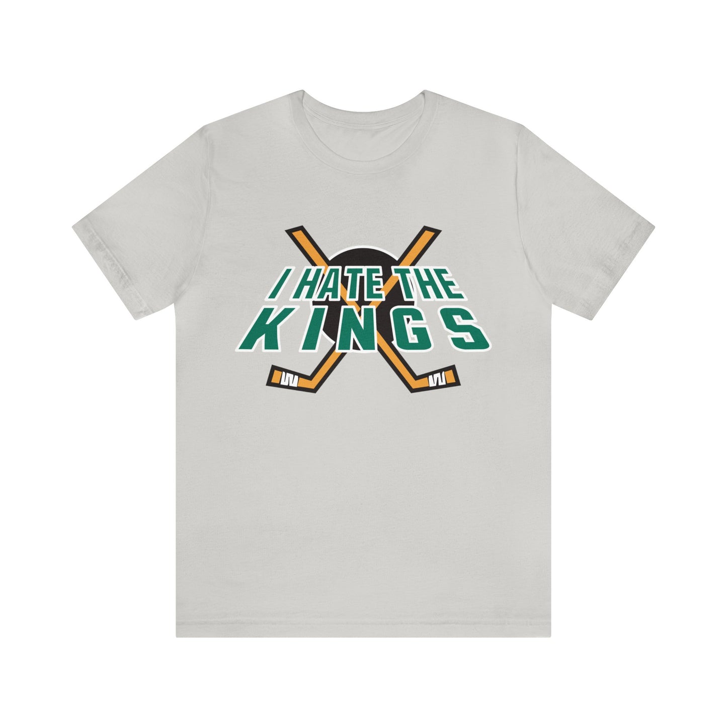 I Hate The Kings (for Ducks fans) - Unisex Jersey Short Sleeve Tee