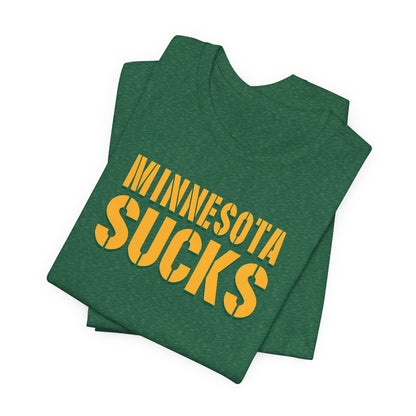 Minnesota Sux! (for Green Bay fans) - Unisex Jersey Short Sleeve Tee