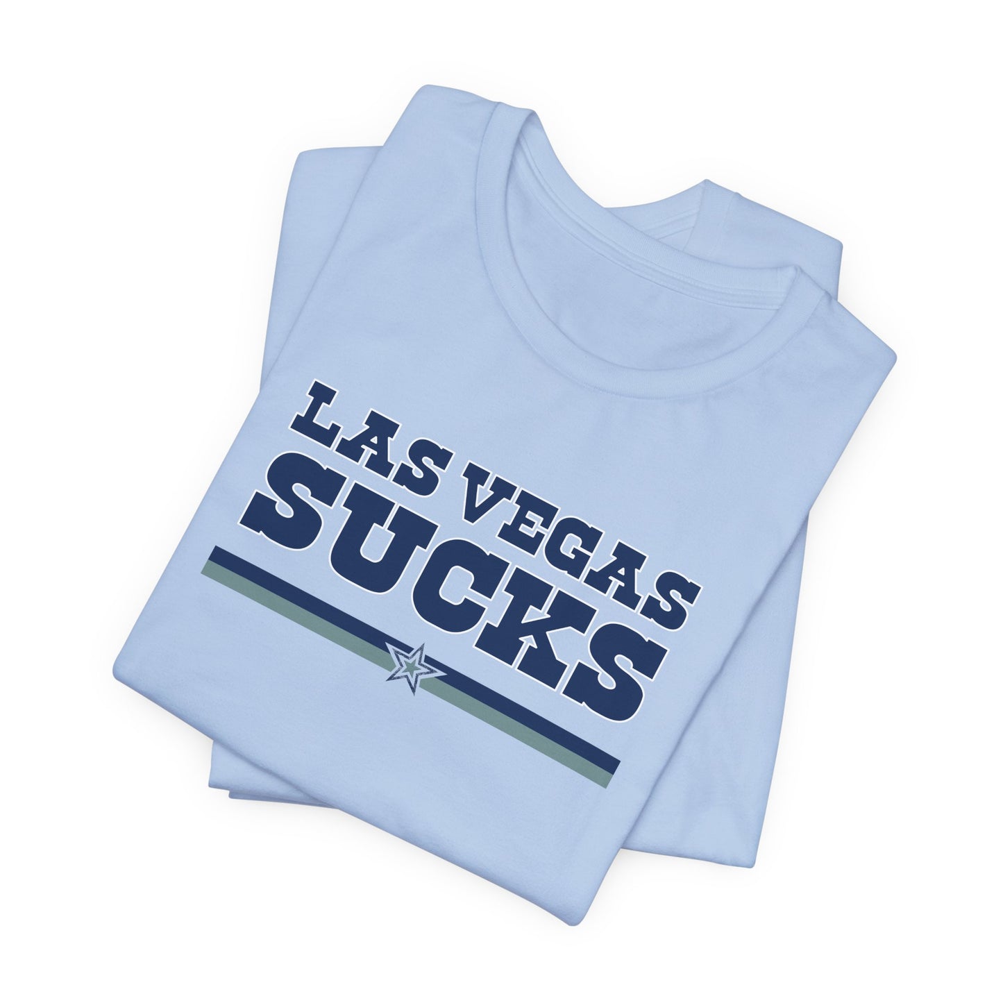 Las Vegas Sucks (for Dallas fans) - Unisex Jersey Short Sleeve Tee