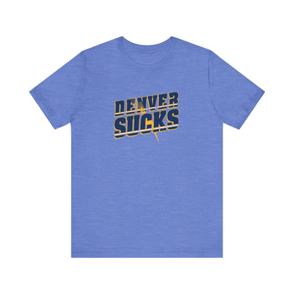 Being A Mile High Sucks! (for L.A. fans) - Unisex Jersey Short Sleeve Tee