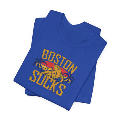Boston Sucks (for Florida fans) - Unisex Jersey Short Sleeve Tee