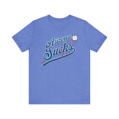 Arizona Sucks (for L.A. fans) - Unisex Jersey Short Sleeve Tee
