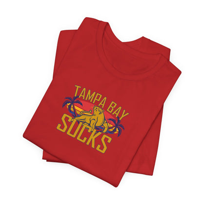 Tampa Bay Sucks (for Florida fans) - Unisex Jersey Short Sleeve Tee
