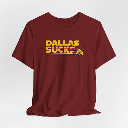 Dallas Sucks (for Arizona fans) - Unisex Jersey Short Sleeve Tee