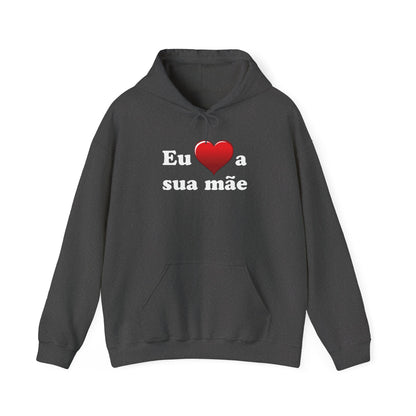 Eu ♥ a sua mãe - Unisex Heavy Blend™ Hooded Sweatshirt