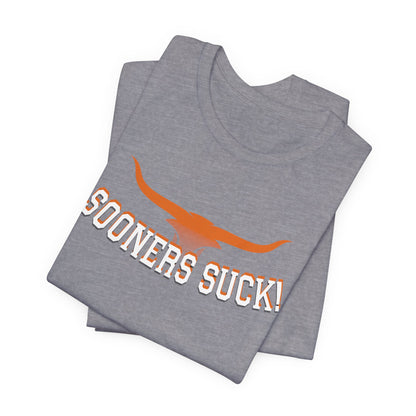Okies Suck (for Longhorn fans) - Unisex Jersey Short Sleeve Tee