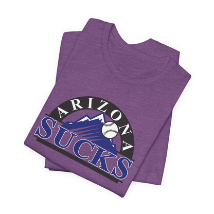 Arizona Sucks (for Colorado Rockies fans) - Unisex Jersey Short Sleeve Tee