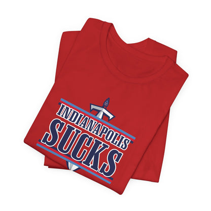 Indianapolis Suck (for Tennessee fans) - Unisex Jersey Short Sleeve Tee