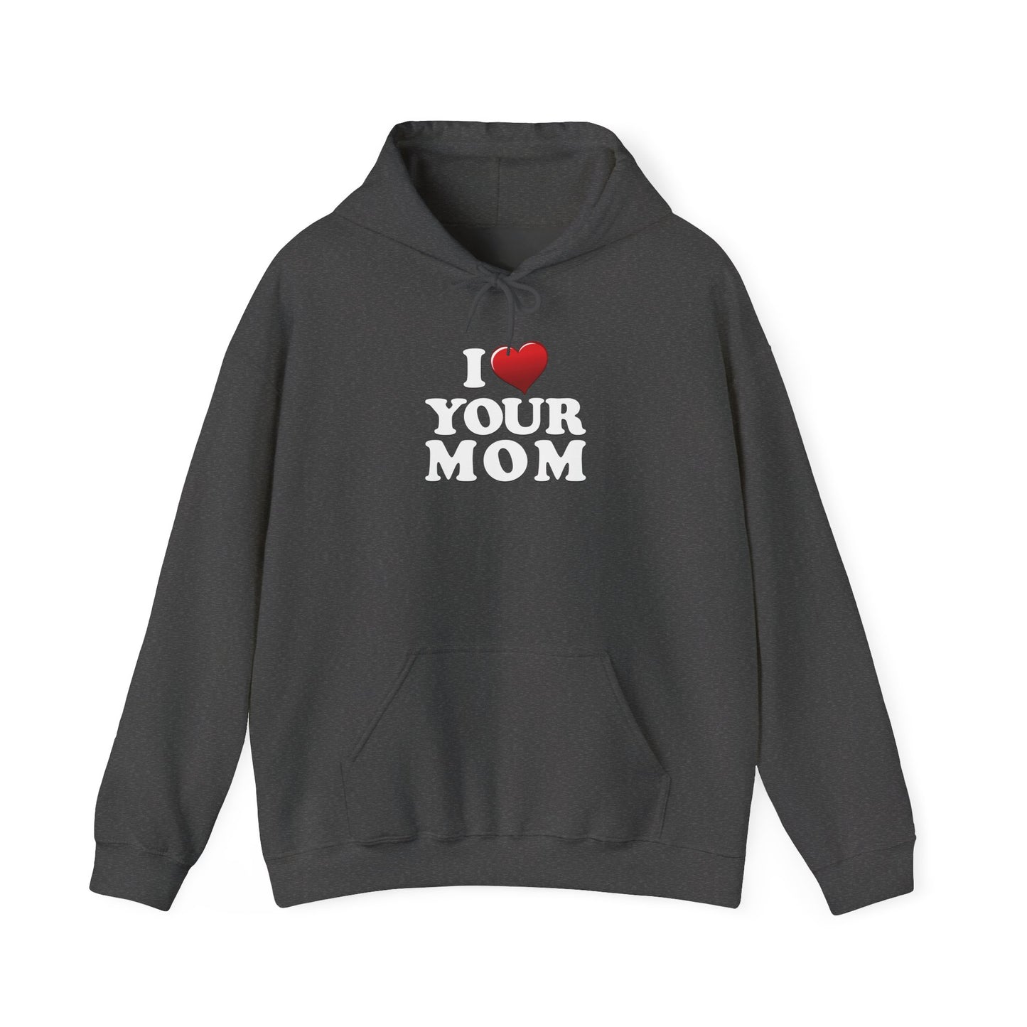 I ♥ Your Mom - Unisex Heavy Blend™ Hooded Sweatshirt