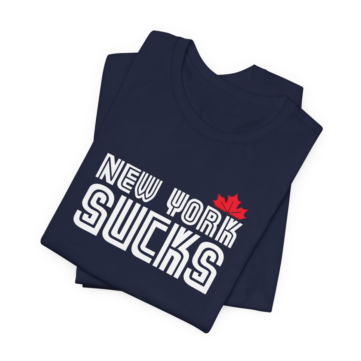New York Sucks (for Toronto fans) - Unisex Jersey Short Sleeve Tee