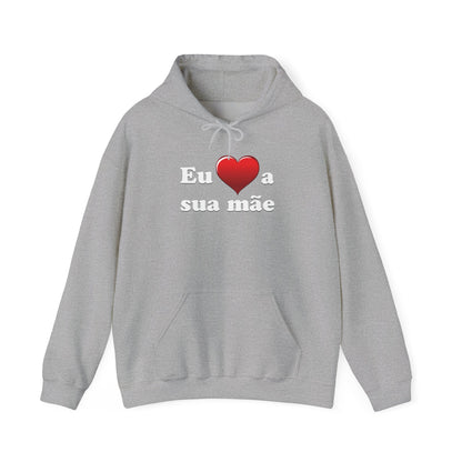 Eu ♥ a sua mãe - Unisex Heavy Blend™ Hooded Sweatshirt