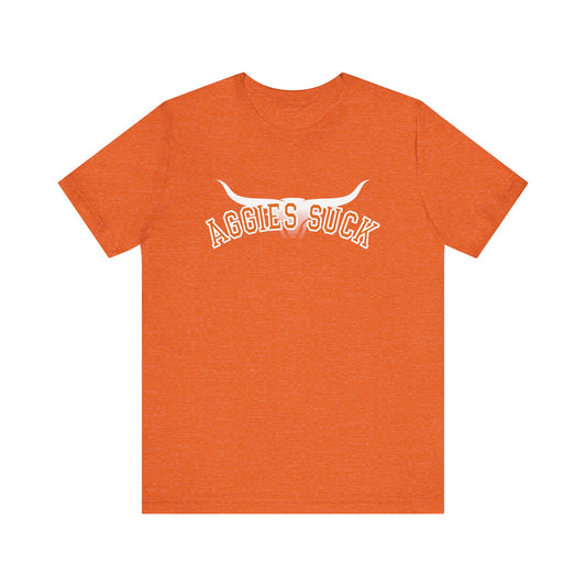 Aggies Suck (for Longhorn fans) - Unisex Jersey Short Sleeve Tee