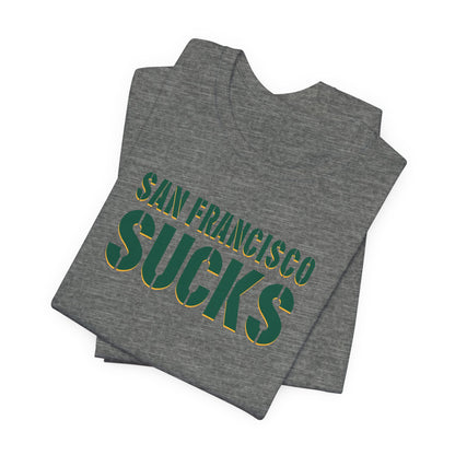 San Fran Sucks (for Green Bay fans) - Unisex Jersey Short Sleeve Tee