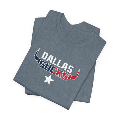 Dallas Sux (for Houston fans) - Unisex Jersey Short Sleeve Tee