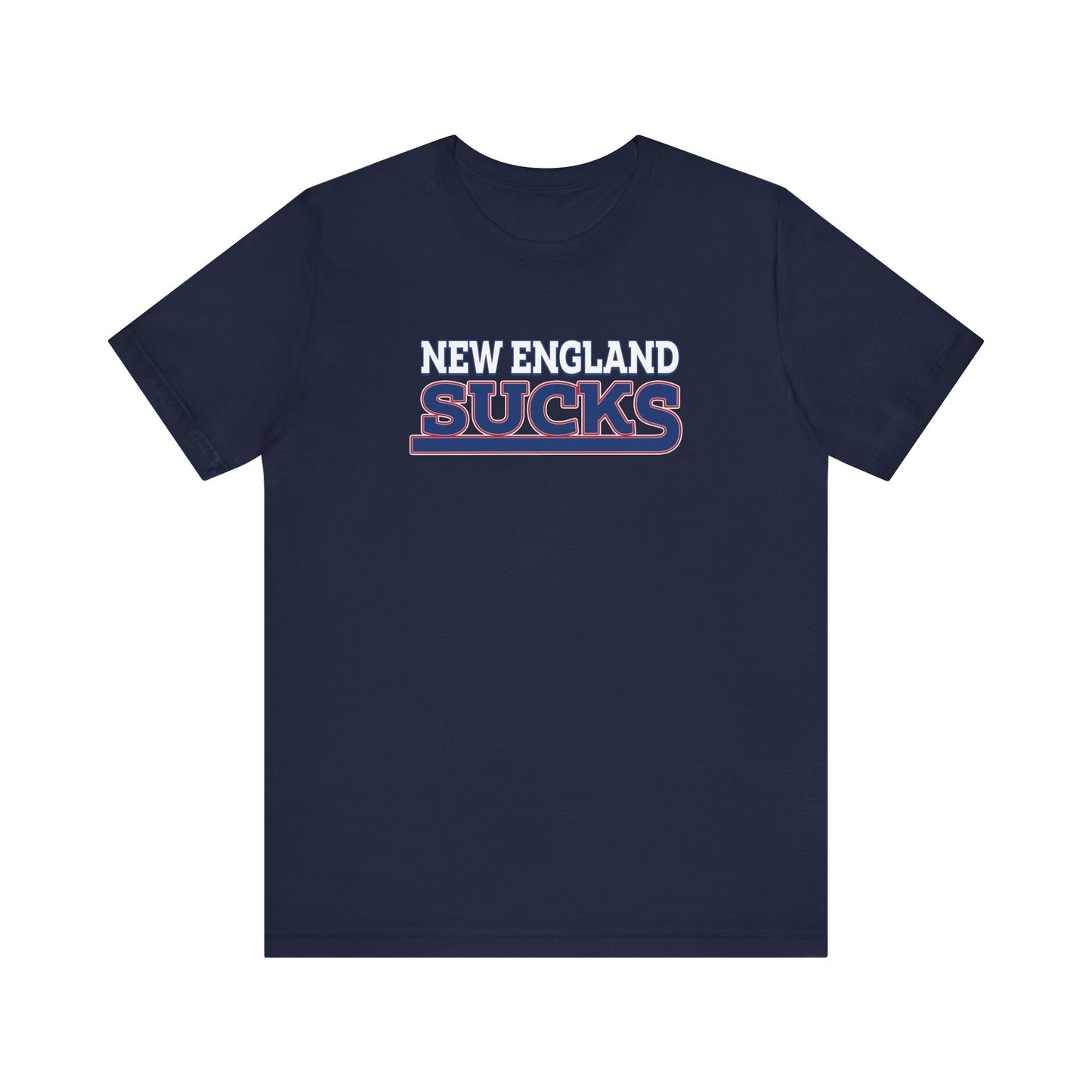 New England Sucks (for New York fans) - Unisex Jersey Short Sleeve Tee