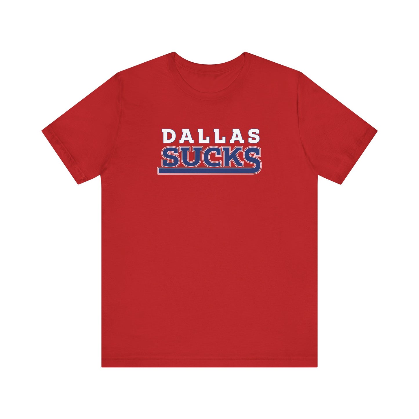 Dallas Sucks (for New York fans) - Unisex Jersey Short Sleeve Tee