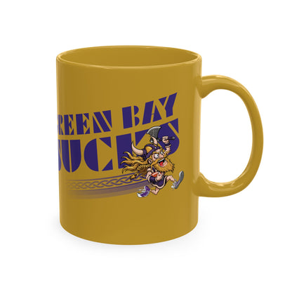 Green Bay Sucks - (for Minnesota fans) - Ceramic Coffee Mug
