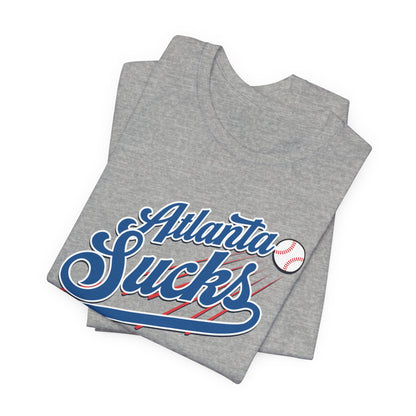 Atlanta Sucks (for L.A. fans) - Unisex Jersey Short Sleeve Tee