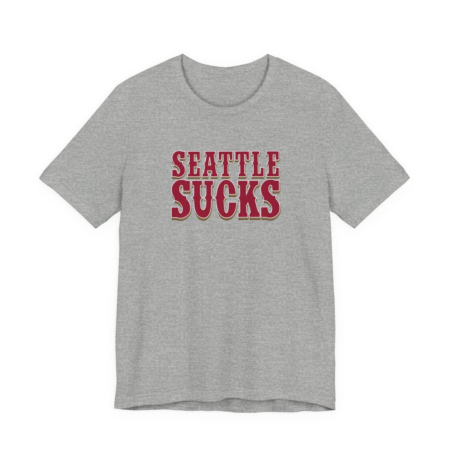 Seattle Sucks (for San Francisco fans) - Unisex Jersey Short Sleeve Tee