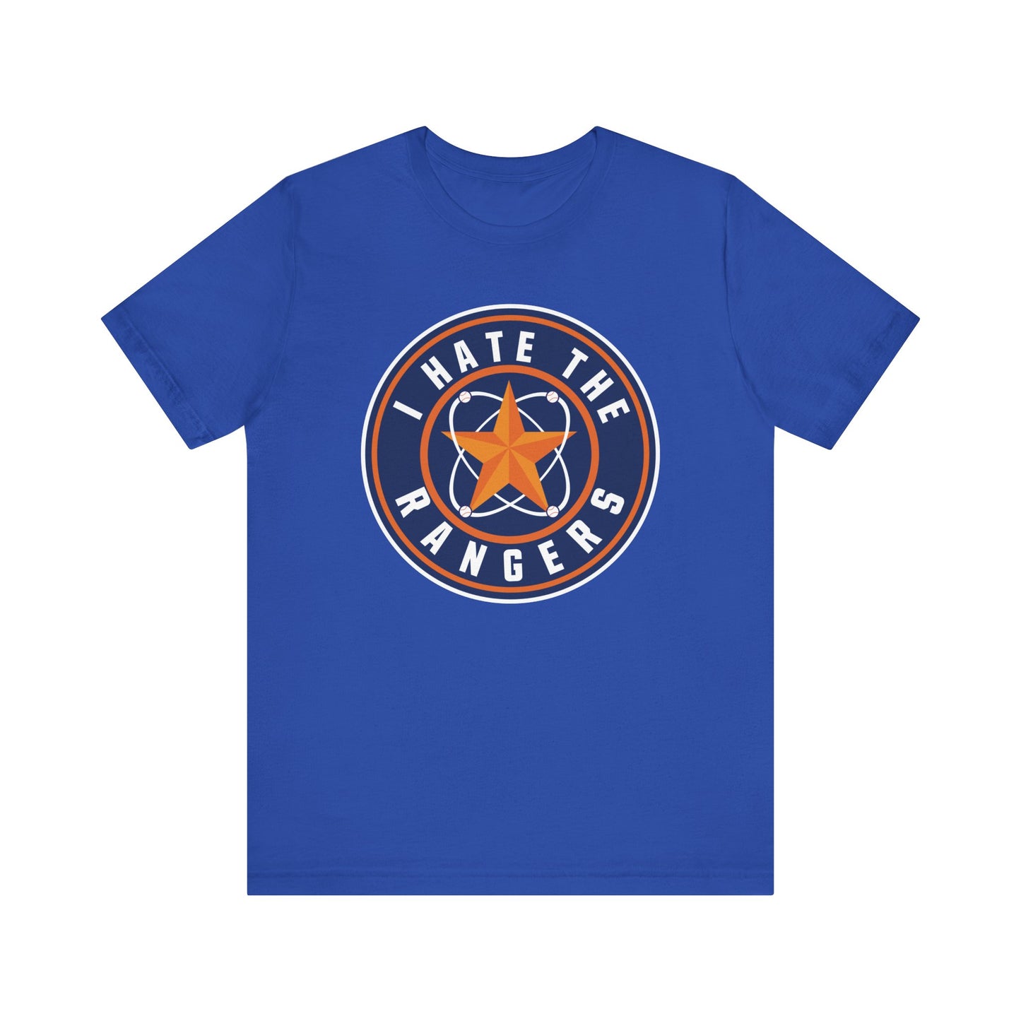 I Hate The Rangers (for Astros fans) - Unisex Jersey Short Sleeve Tee