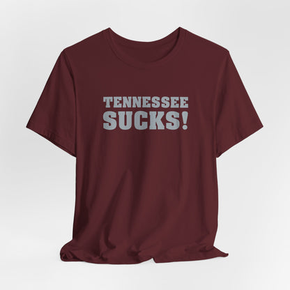 Tennessee Sucks (for Alabama fans) - Unisex Jersey Short Sleeve Tee