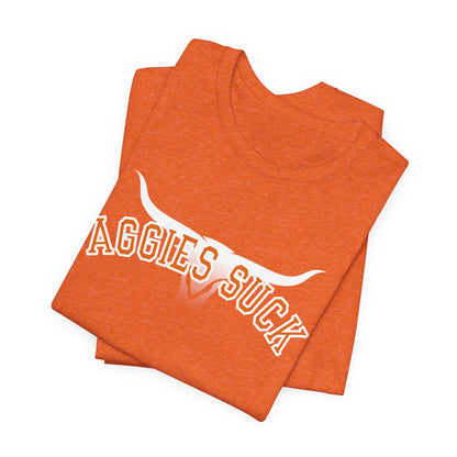 Aggies Suck (for Longhorn fans) - Unisex Jersey Short Sleeve Tee