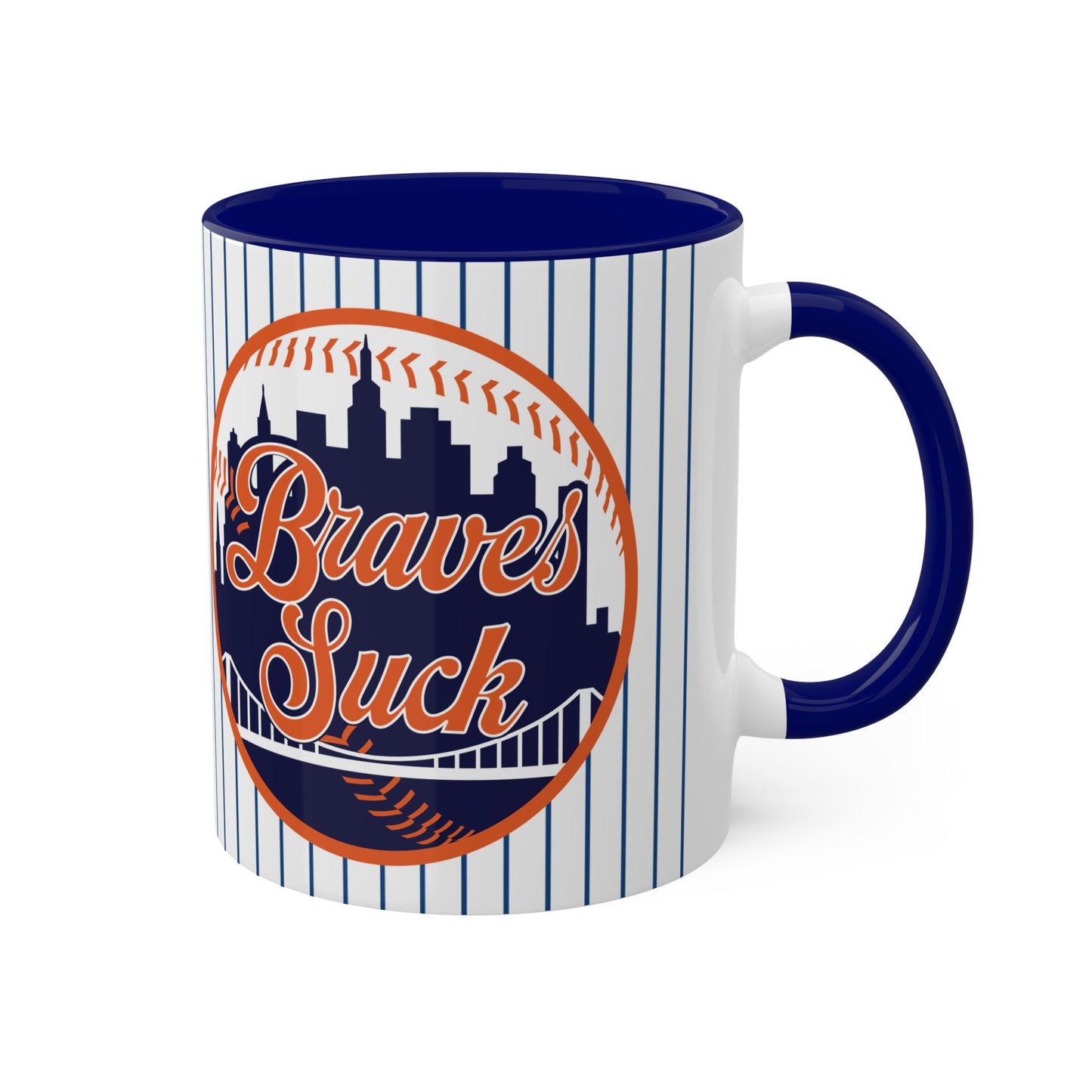 Braves & Phillies Suck (for Mets fans) - Colorful Mugs, 11oz
