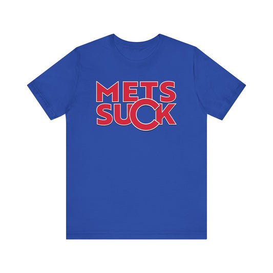 Mets Suck! (for Cubs fans) - Unisex Jersey Short Sleeve Tee