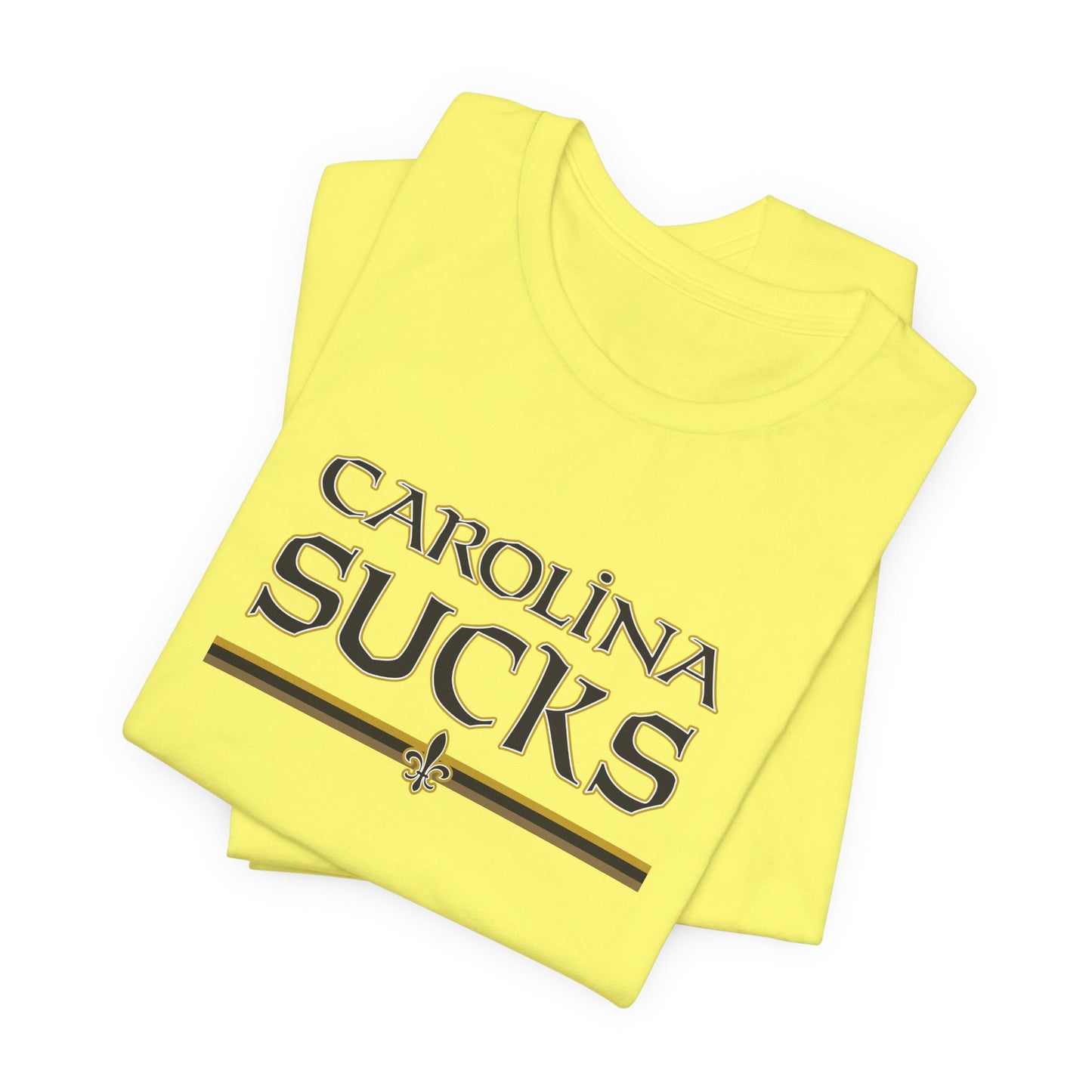Carolina Sucks (for New Orleans fans) - Unisex Jersey Short Sleeve Tee