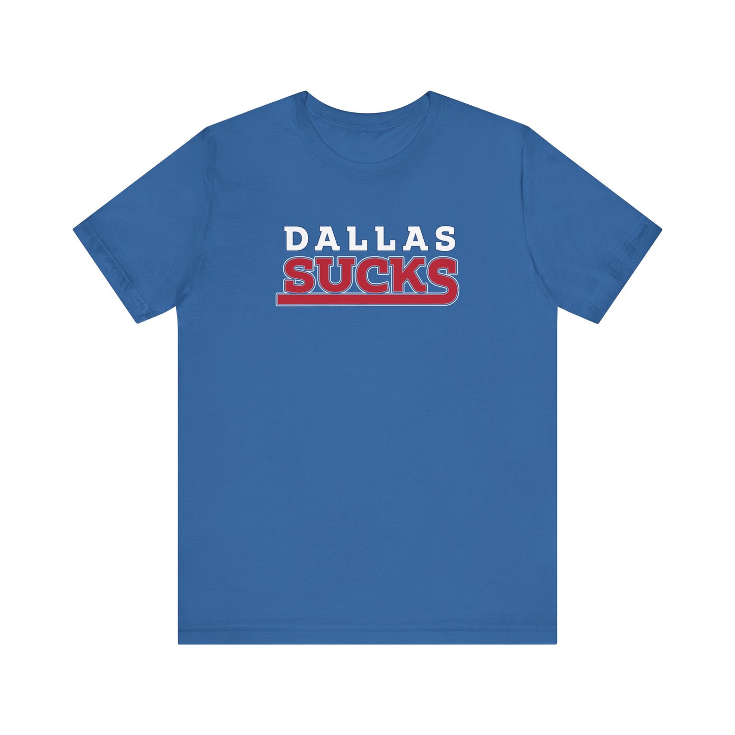 Dallas Sucks (for New York fans) - Unisex Jersey Short Sleeve Tee