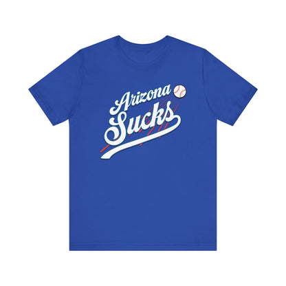 Arizona Sucks (for L.A. fans) - Unisex Jersey Short Sleeve Tee