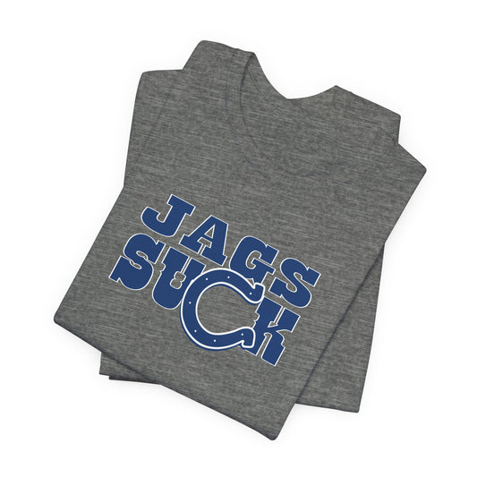 Jacksonville Sux (for Indianapolis fans) - Unisex Jersey Short Sleeve Tee