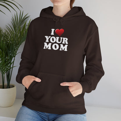 I ♥ Your Mom - Unisex Heavy Blend™ Hooded Sweatshirt