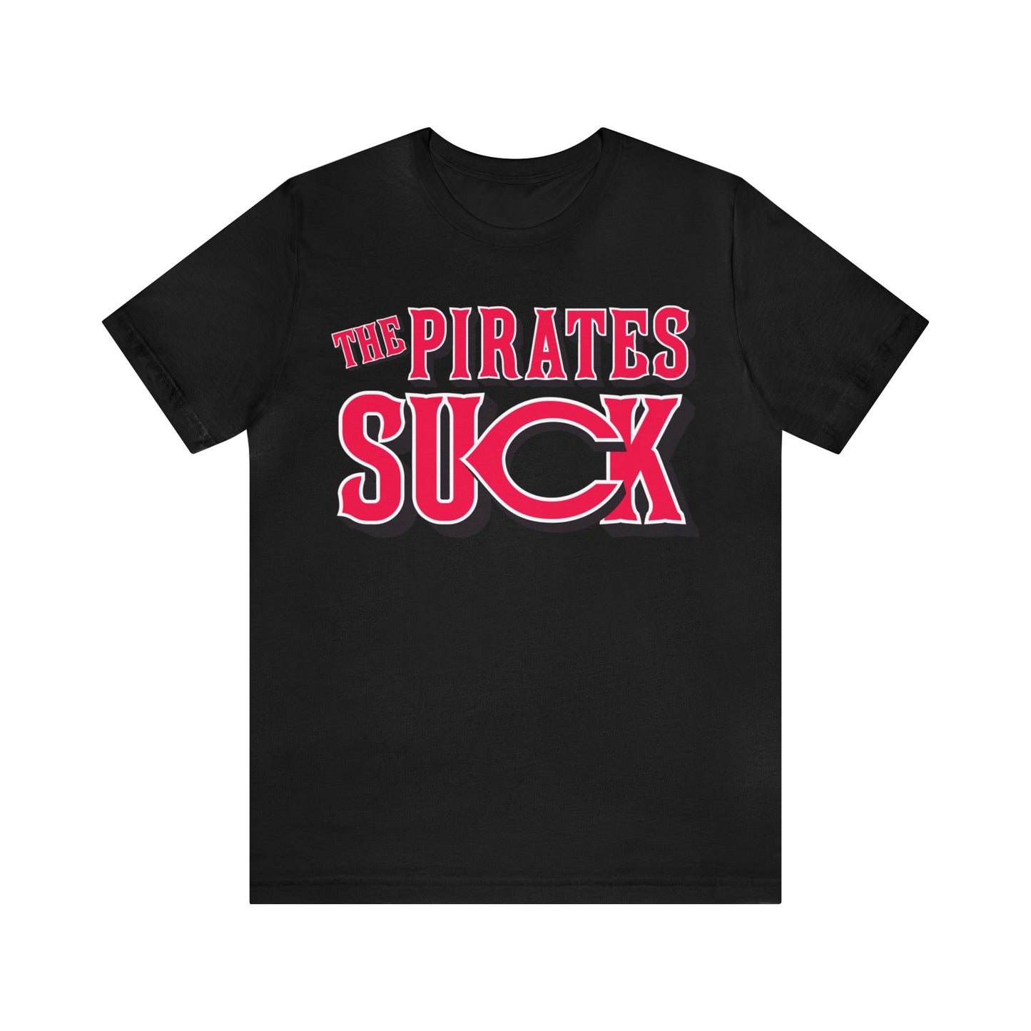 That Pyritts Team Sucks (Cincinnati Reds Fan) - Unisex Jersey Short Sleeve Tee