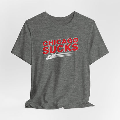 Chicago Sucks (for Detroit fans) - Unisex Jersey Short Sleeve Tee