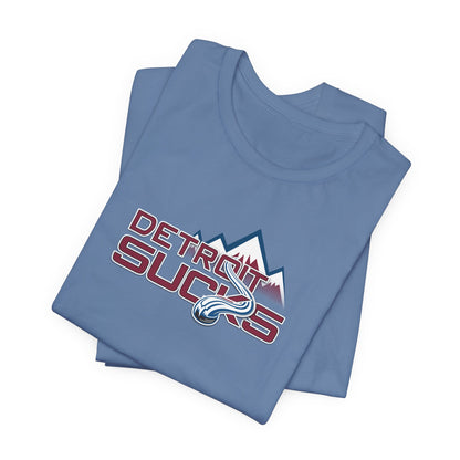 Detroit Sucks (for Colorado fans) - Unisex Jersey Short Sleeve Tee