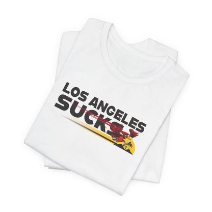 Los Angeles Sucks (for Arizona fans) - Unisex Jersey Short Sleeve Tee