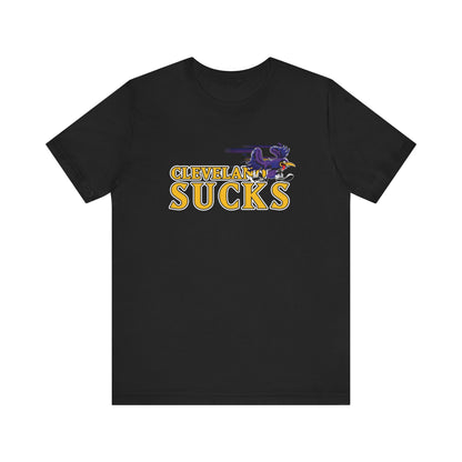 Cleveland Sucks (for Baltimore fans) - Unisex Jersey Short Sleeve Tee