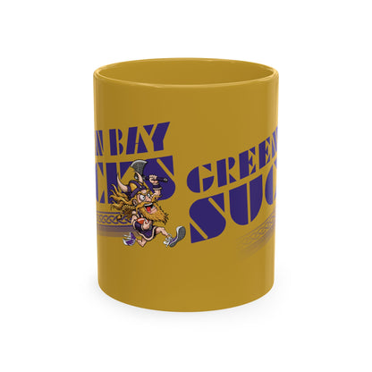Green Bay Sucks - (for Minnesota fans) - Ceramic Coffee Mug