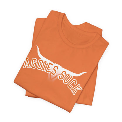Aggies Suck (for Longhorn fans) - Unisex Jersey Short Sleeve Tee