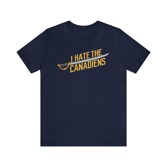 I Hate That Canadiens Team (for Buffalo fans) - Unisex Jersey Short Sleeve Tee