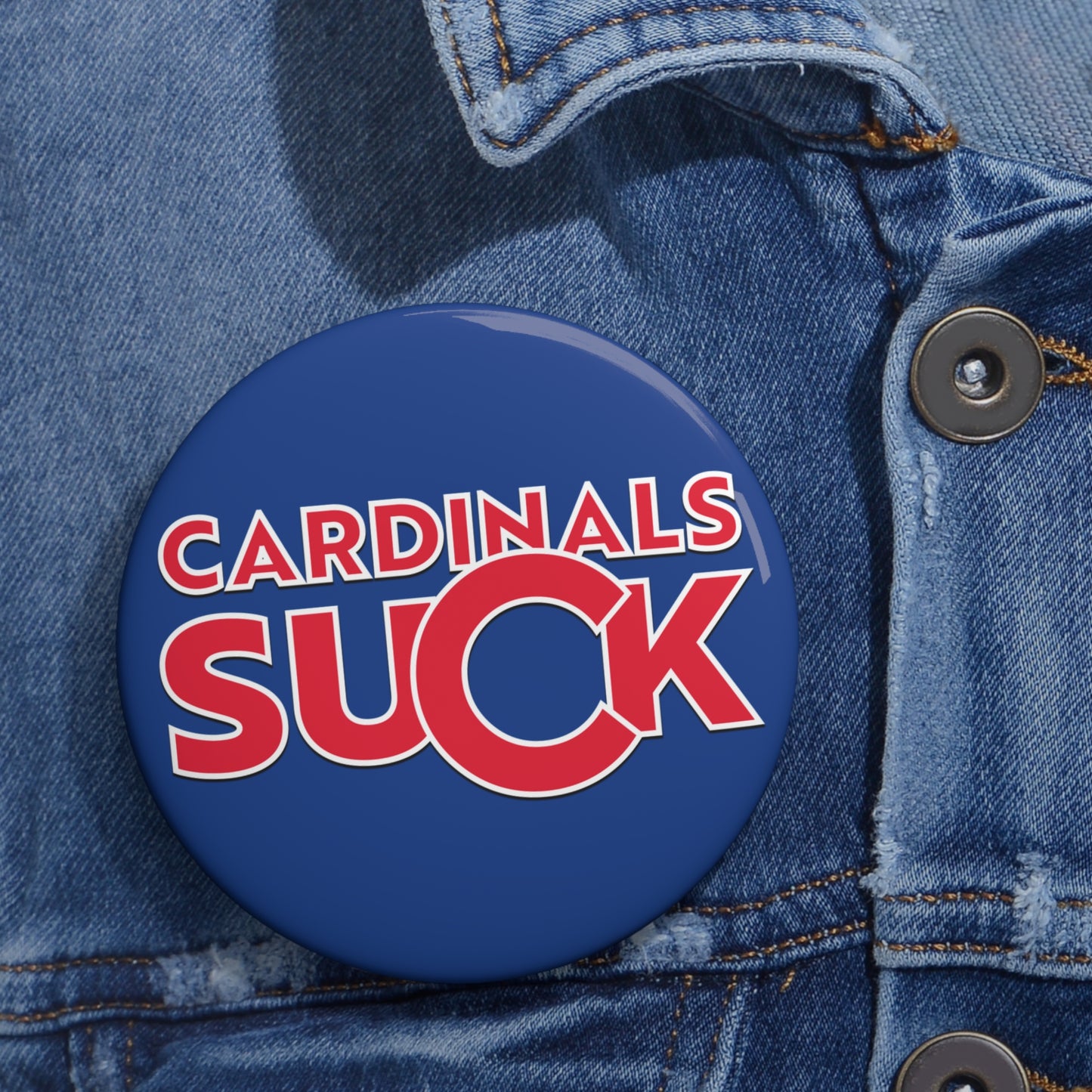 Chicago Baseball Fan Pin Button - Cardinals Suck