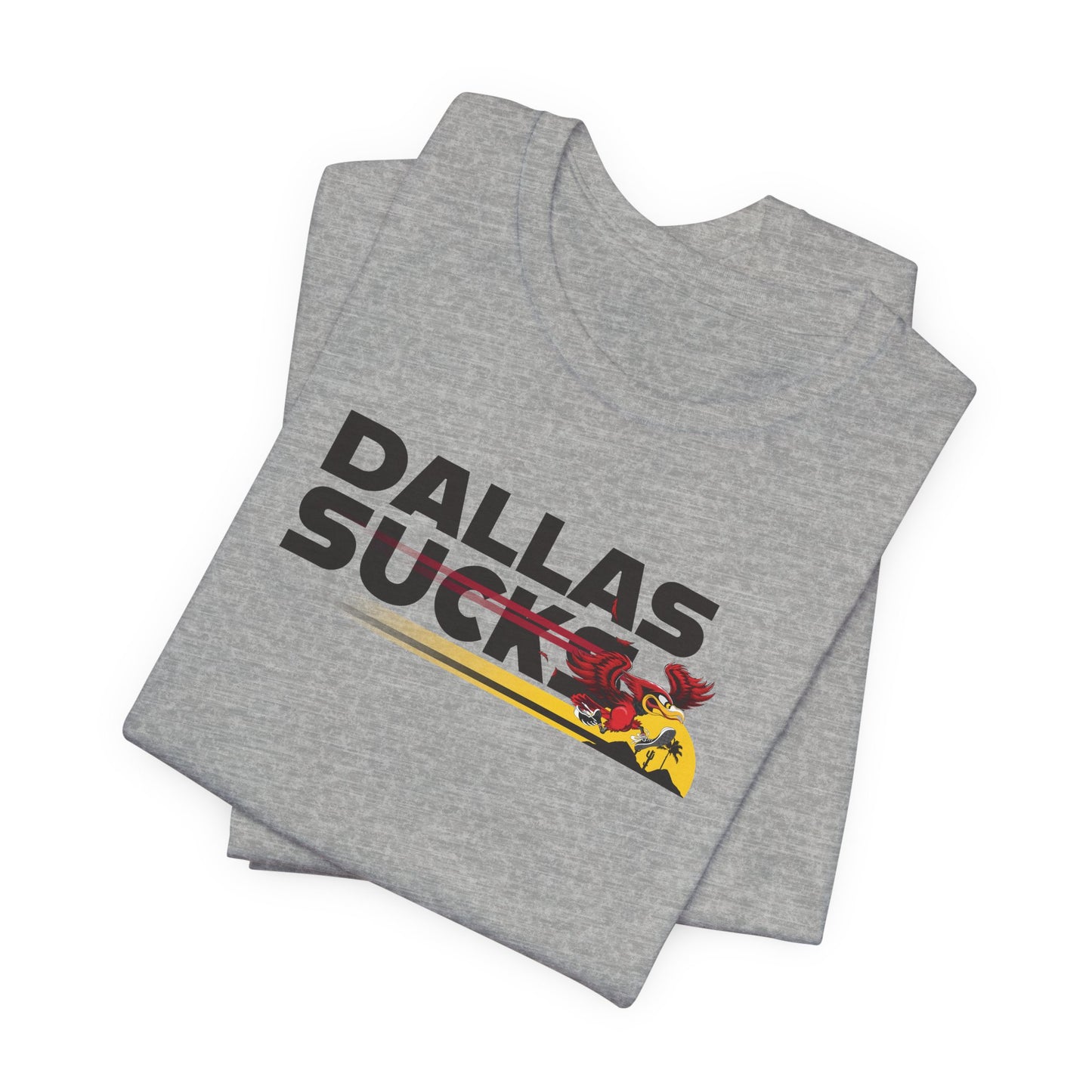 Dallas Sucks (for Arizona fans) - Unisex Jersey Short Sleeve Tee
