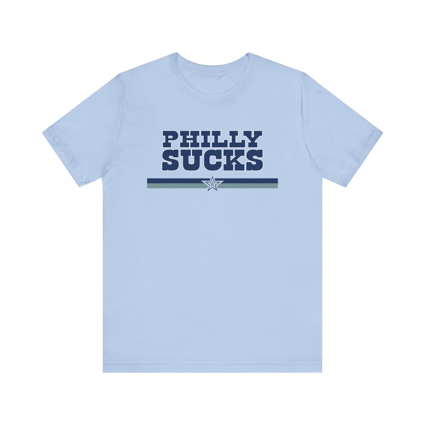 Philly Sucks (for Dallas fans) - Unisex Jersey Short Sleeve Tee